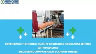 Experience the Highest Quality Emergency Ambulance Service with Medicore – Delivering Compassionate Care on Wheels!