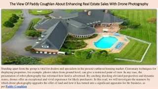The View Of Paddy Coughlan About Enhancing Real Estate Sales With Drone Photography