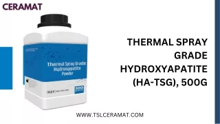 Thermal Spray Grade Hydroxyapatite (HA-TSG), 500g
