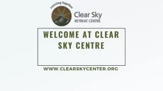 A Space For Inner & Outer Growth | Clear Sky Meditation Center