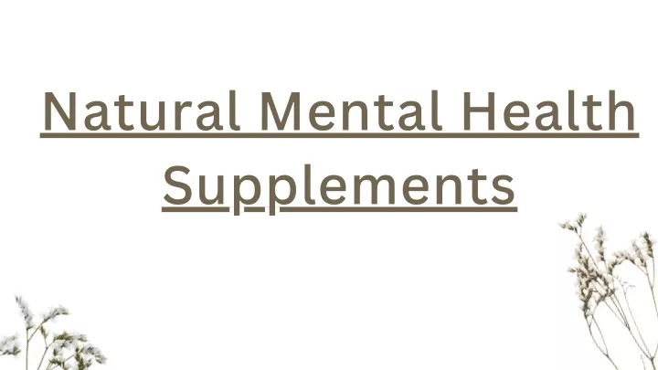 natural mental health supplements