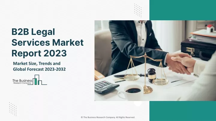 PPT - B2B Legal Services Global Market By Type, By Application, By ...