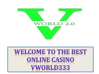 Play Latest VWorld Casino 2023 Game At Vworld333