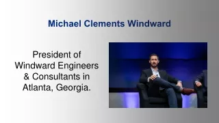 Michael Clements Windward - President of Engineers & Consultants