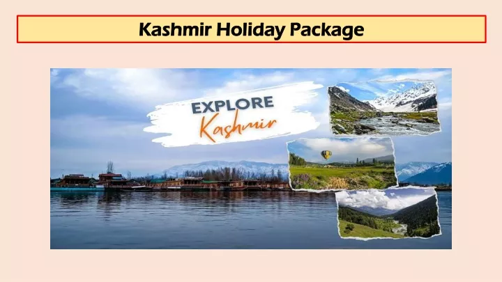 kashmir kashmir holiday package holiday package