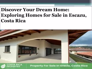Discover Your Dream Home Exploring Homes for Sale in Escazu, Costa Rica
