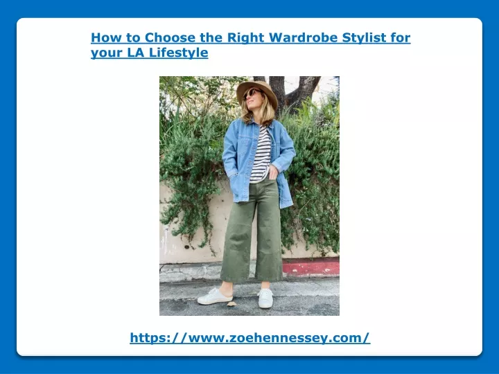 how to choose the right wardrobe stylist for your
