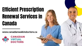 Efficient Prescription Renewal Services in Canada