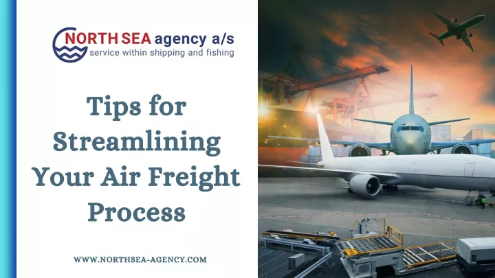 tips for streamlining your air freight process