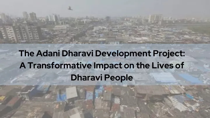 the adani dharavi development project