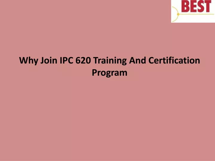 why join ipc 620 training and certification