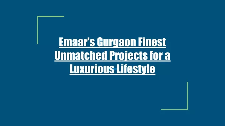 emaar s gurgaon finest unmatched projects
