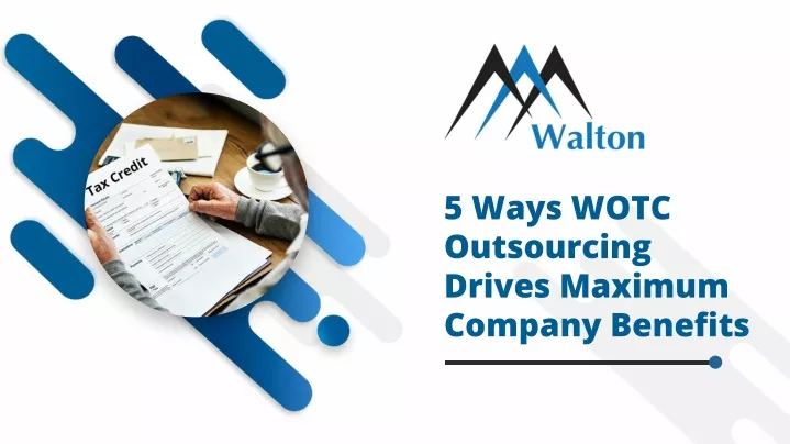 5 ways wotc outsourcing drives maximum company