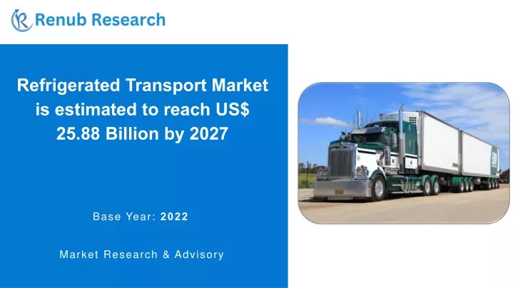 refrigerated transport market is estimated