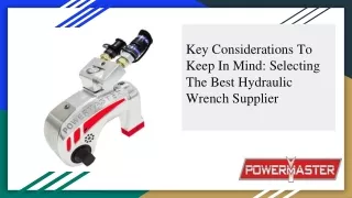 Key Considerations To Keep In Mind_ Selecting The Best Hydraulic Wrench Supplier