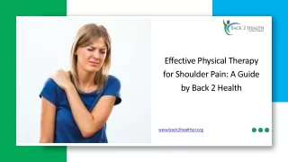 Effective Physical Therapy for Shoulder Pain A Guide by Back 2 Health