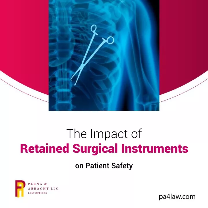 the impact of retained surgical instruments