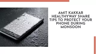 amit kakkar healthyway share tips to protect your