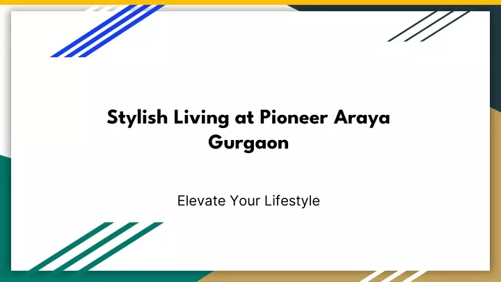 stylish living at pioneer araya gurgaon