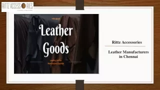 Unveiling the Best Leather Goods: Leather Manufacturers in Chennai