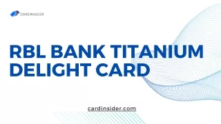 RBL Bank Titanium Delight Card