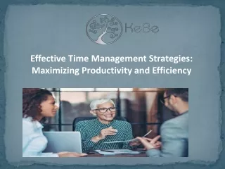 Effective Time Management Strategies - Maximizing Productivity and Efficiency