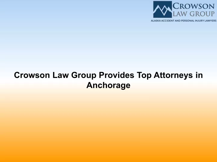 crowson law group provides top attorneys