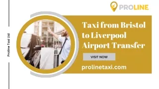 Taxi from Bristol to Liverpool Airport Transfer