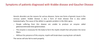 Symptoms of patients diagnosed with Krabbe disease and Gaucher Disease