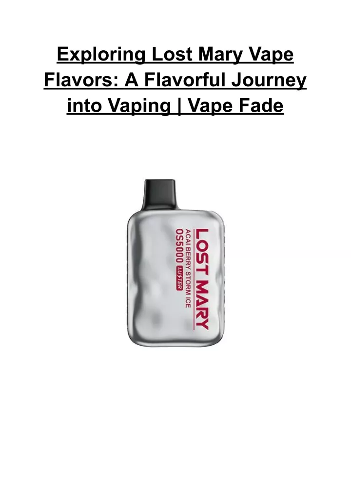 exploring lost mary vape flavors a flavorful