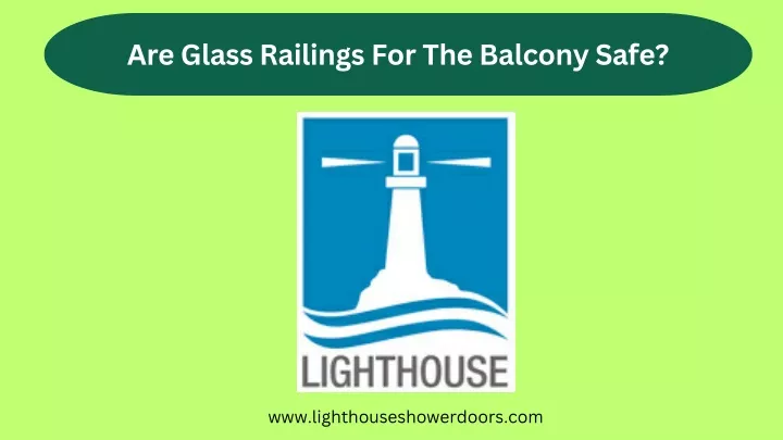 are glass railings for the balcony safe