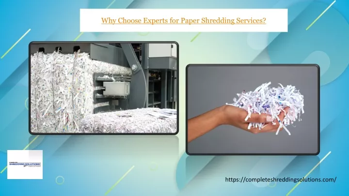 why choose experts for paper shredding services