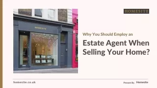 Why You Should Employ an Estate Agent When Selling Your Home?
