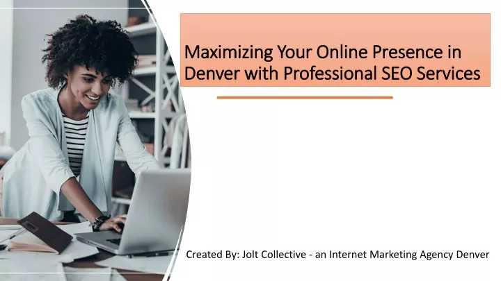maximizing your online presence in denver with professional seo services