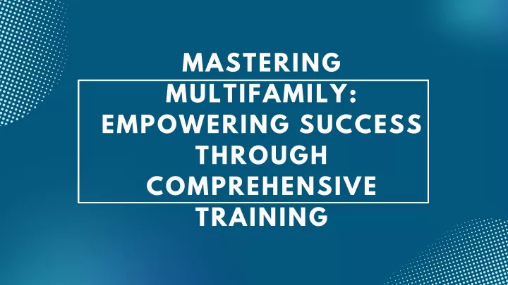 mastering multifamily empowering success through