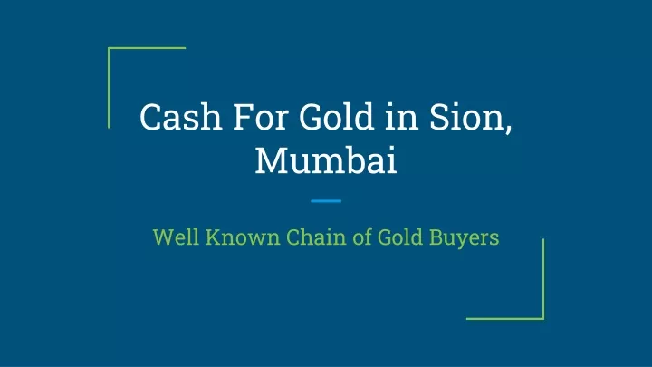 cash for gold in sion mumbai