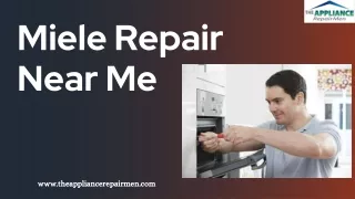 Miele Repair Near Me | The Appliance Repairmen