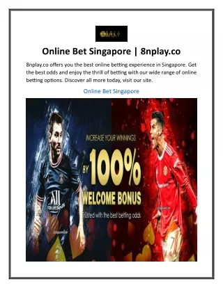 Online Bet Singapore  8nplay.co.....