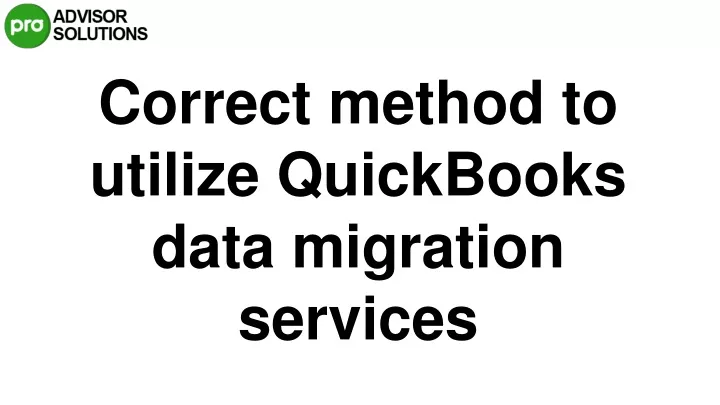 correct method to utilize quickbooks data