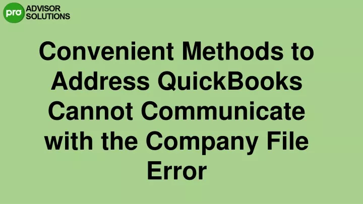 convenient methods to address quickbooks cannot