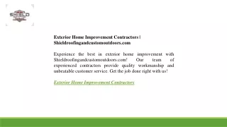 Exterior Home Improvement Contractors  Shieldroofingandcustomoutdoors.com