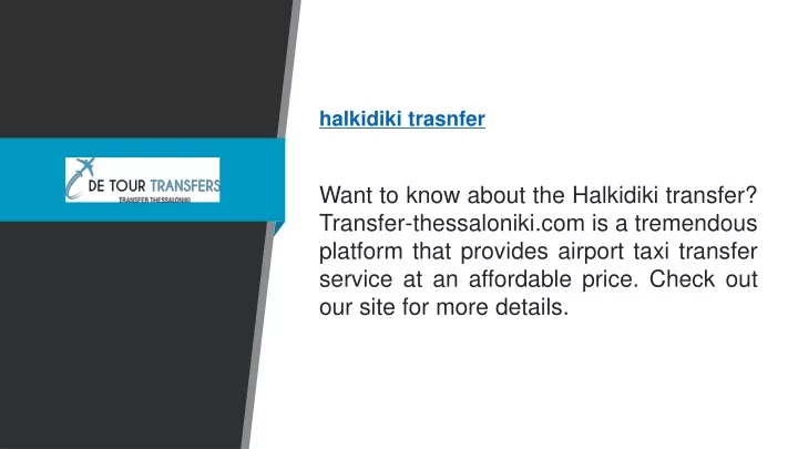 halkidiki trasnfer want to know about