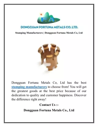 Stamping Manufacturers  Dongguan Fortuna Metals Co, Ltd