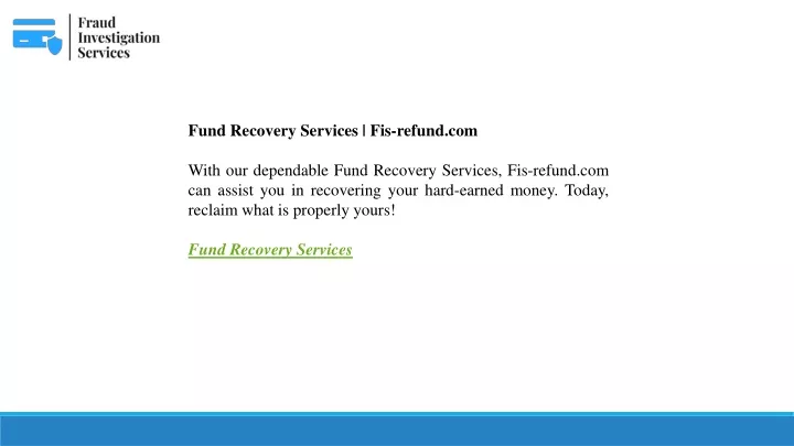 fund recovery services fis refund com with