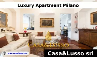 Luxury Apartment Milano - CASA&LUSSO SRL