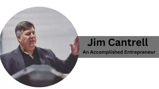 Jim Cantrell | An Accomplished Entrepreneur