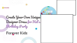 Create Your Own Unique Designer Dress for Kid's Birthday Party
