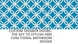 Custom Shower Doors | Glass Shower Doors | Frameless Shower Doors