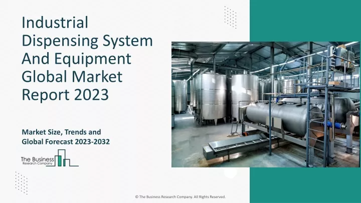 industrial dispensing system and equipment global