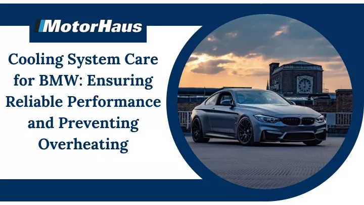 cooling system care for bmw ensuring reliable